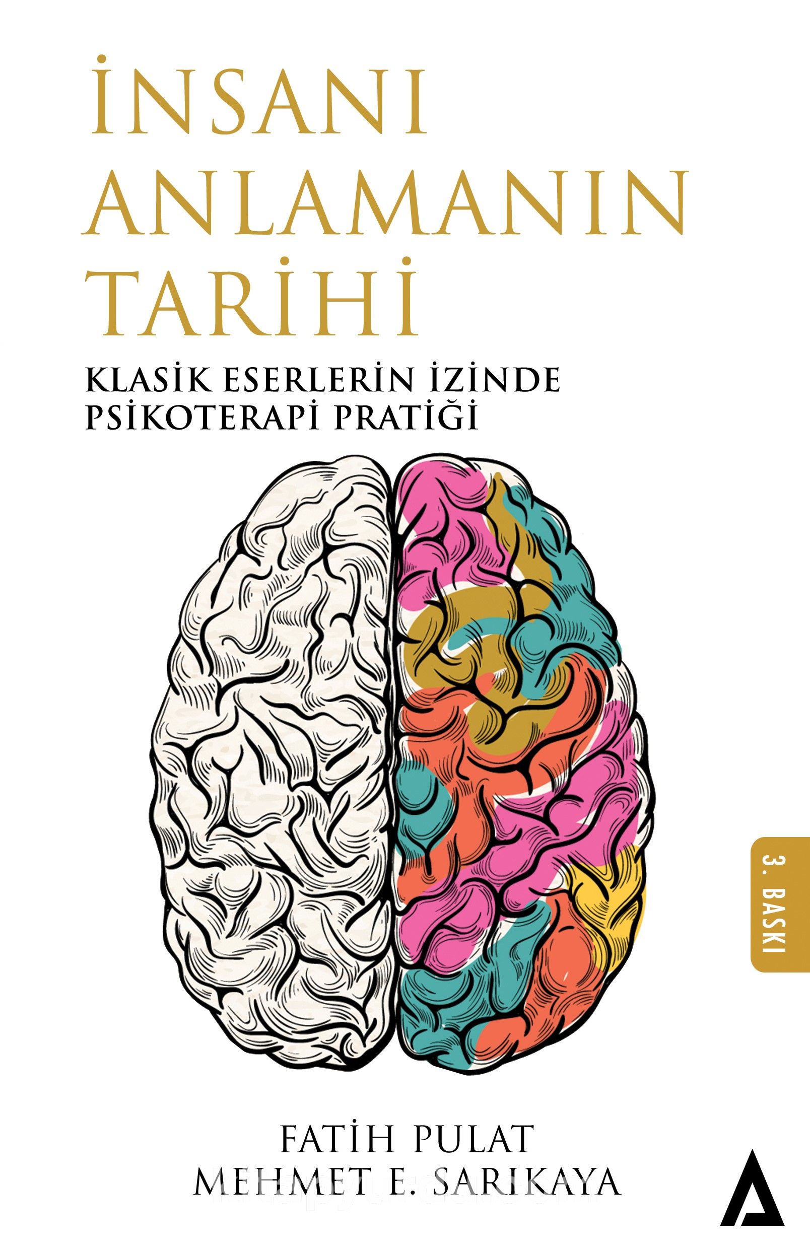 İnsanı Anlamanın Tarihi Cilt 1